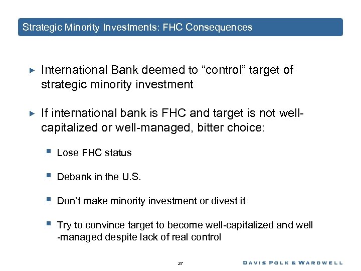 Strategic Minority Investments: FHC Consequences International Bank deemed to “control” target of strategic minority