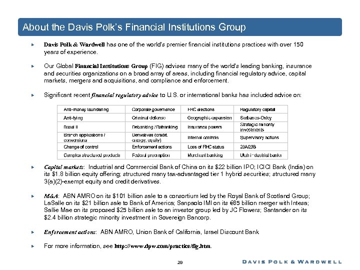 About the Davis Polk’s Financial Institutions Group Davis Polk & Wardwell has one of