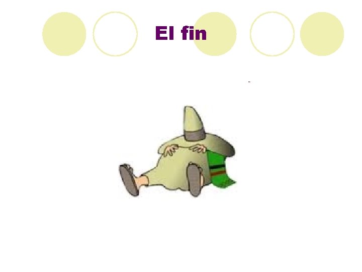 El fin 