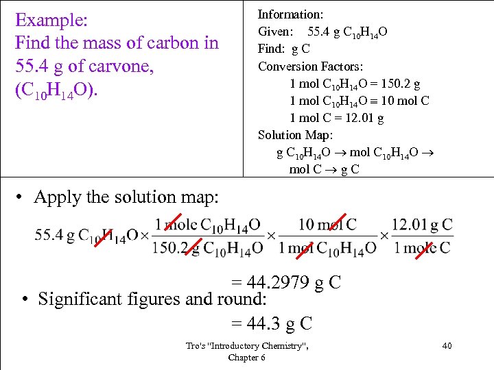 Example: Find the mass of carbon in 55. 4 g of carvone, (C 10