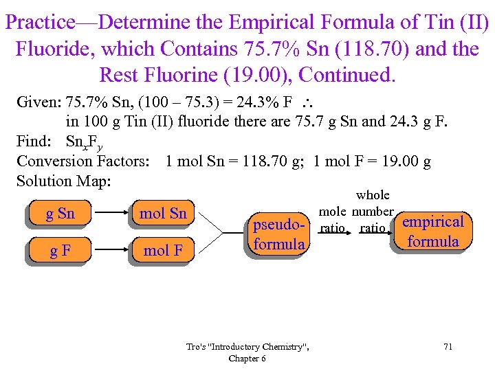 Practice—Determine the Empirical Formula of Tin (II) Fluoride, which Contains 75. 7% Sn (118.