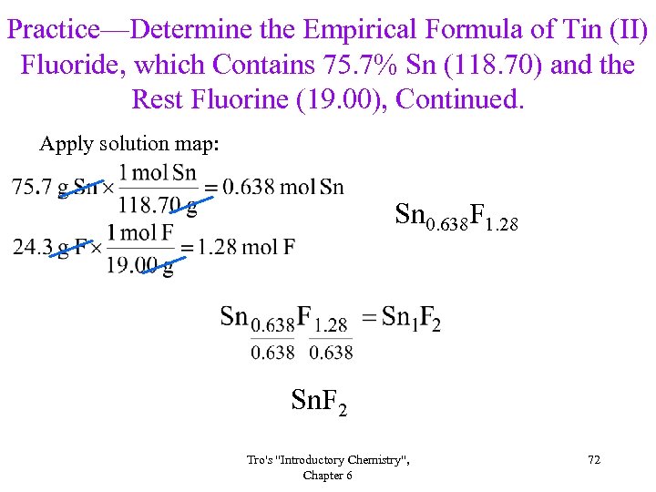 Practice—Determine the Empirical Formula of Tin (II) Fluoride, which Contains 75. 7% Sn (118.