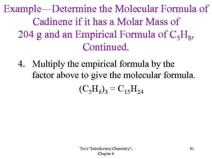 Example—Determine the Molecular Formula of Cadinene if it has a Molar Mass of 204