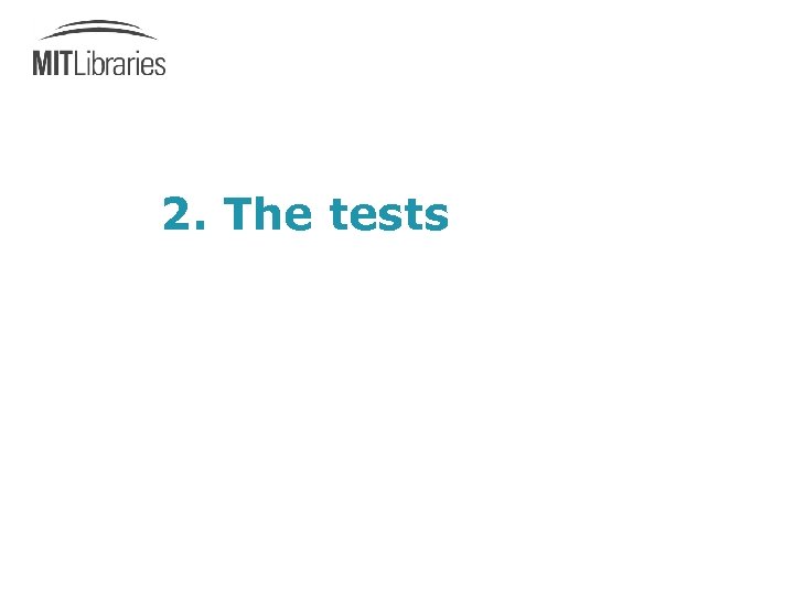 2. The tests 