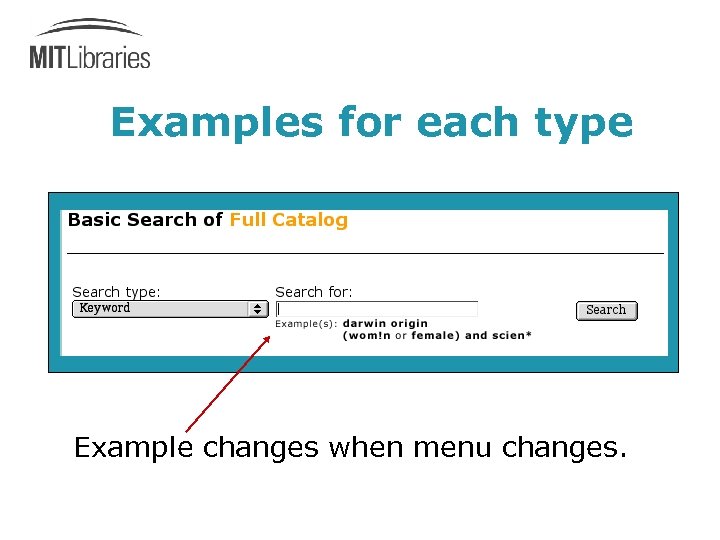 Examples for each type Example changes when menu changes. 