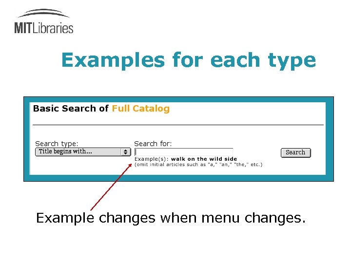 Examples for each type Example changes when menu changes. 