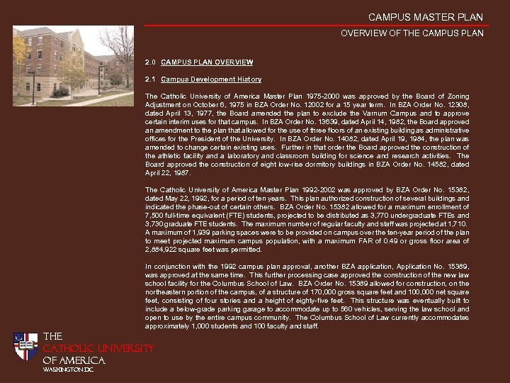 CAMPUS MASTER PLAN OVERVIEW OF THE CAMPUS PLAN 2. 0 CAMPUS PLAN OVERVIEW 2.