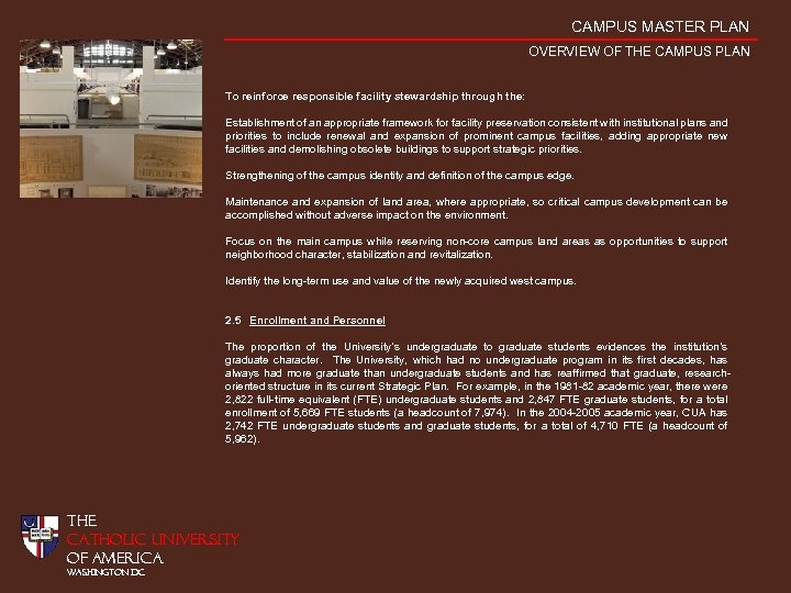 CAMPUS MASTER PLAN OVERVIEW OF THE CAMPUS PLAN To reinforce responsible facility stewardship through