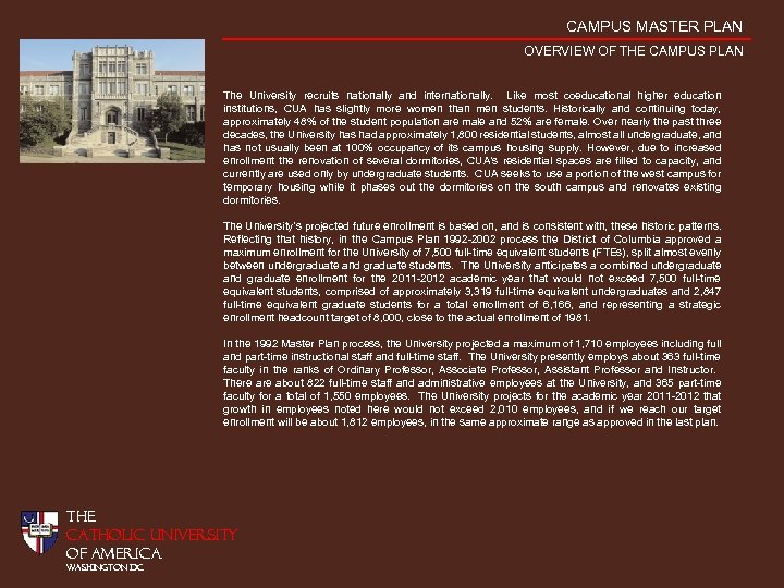 CAMPUS MASTER PLAN OVERVIEW OF THE CAMPUS PLAN The University recruits nationally and internationally.