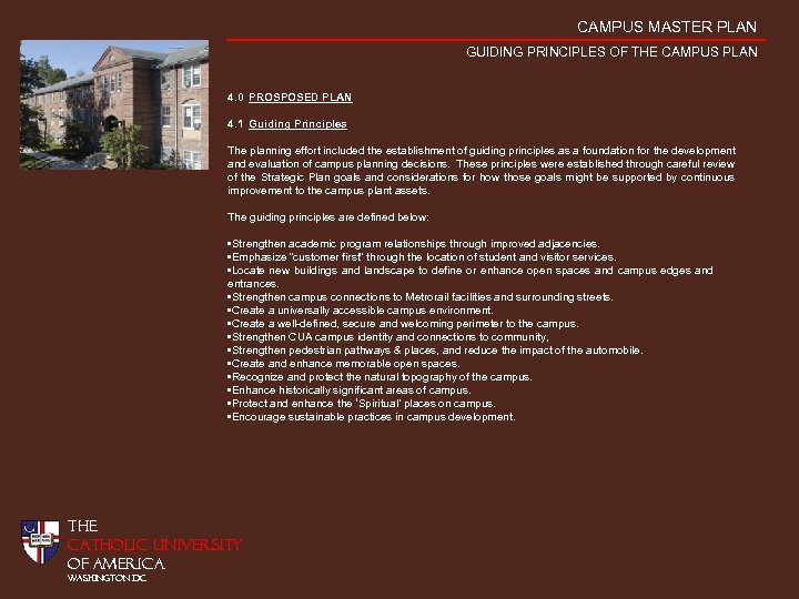 CAMPUS MASTER PLAN GUIDING PRINCIPLES OF THE CAMPUS PLAN 4. 0 PROSPOSED PLAN 4.