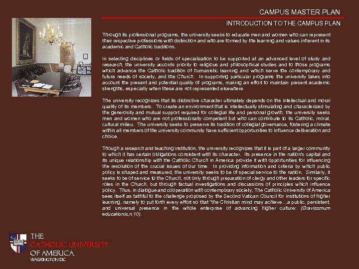 CAMPUS MASTER PLAN INTRODUCTION TO THE CAMPUS PLAN Through its professional programs, the university