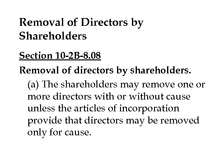 Removal of Directors by Shareholders Section 10 -2 B-8. 08 Removal of directors by