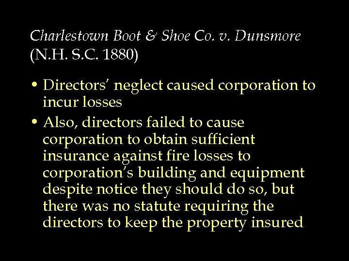 Charlestown Boot & Shoe Co. v. Dunsmore (N. H. S. C. 1880) • Directors’