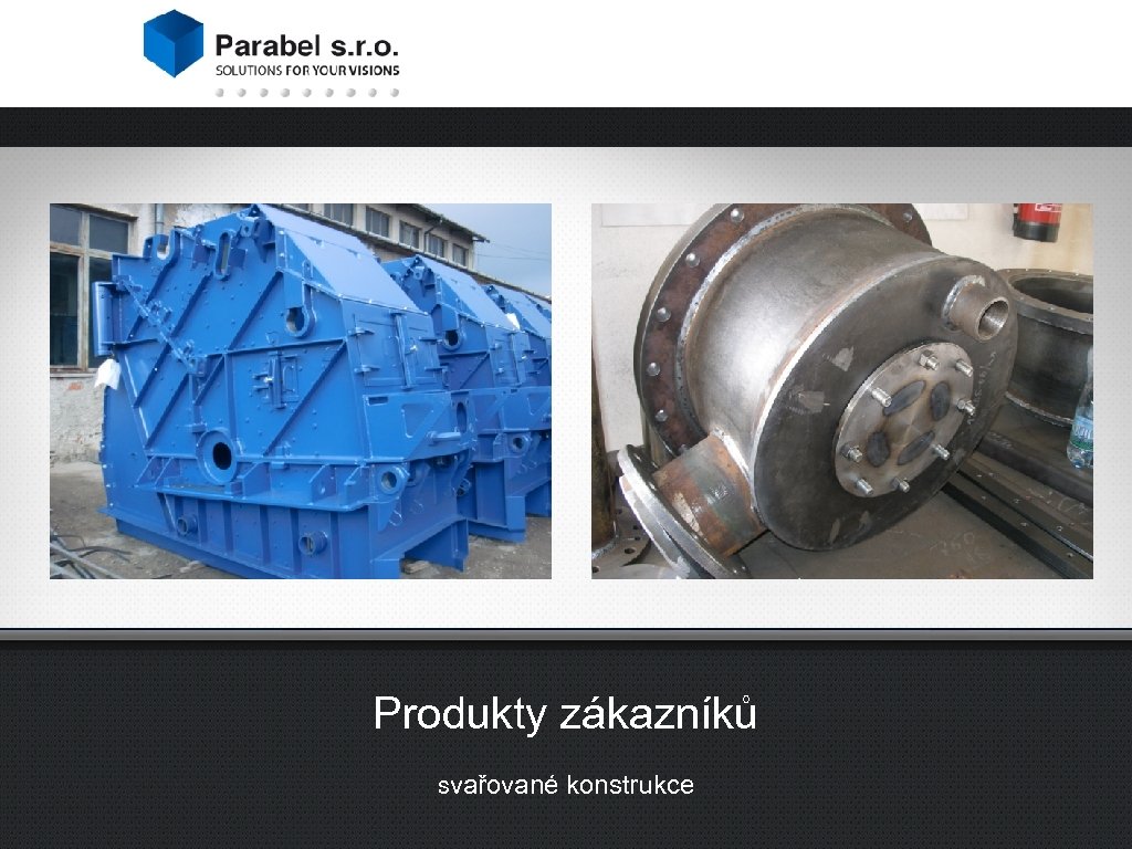 Produkty zákazníků svařované konstrukce 