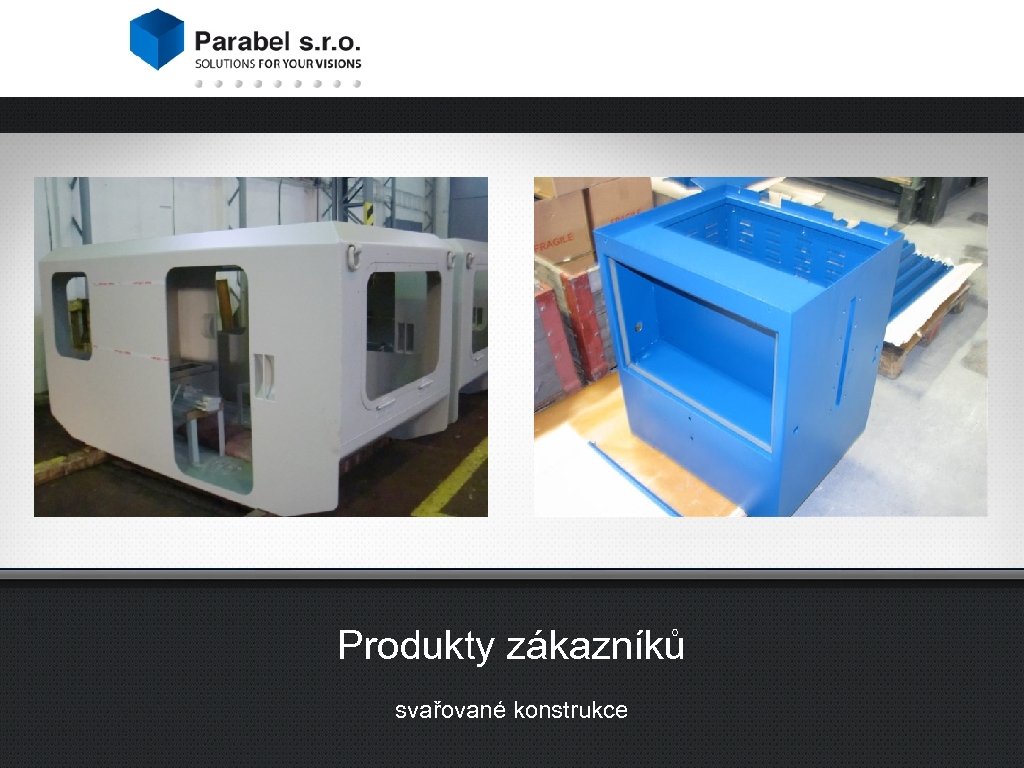 Produkty zákazníků svařované konstrukce 