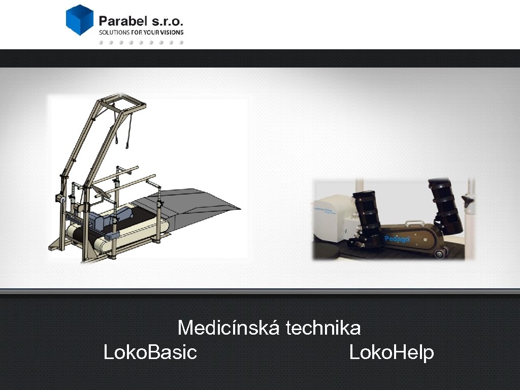 Medicínská technika Loko. Basic Loko. Help 
