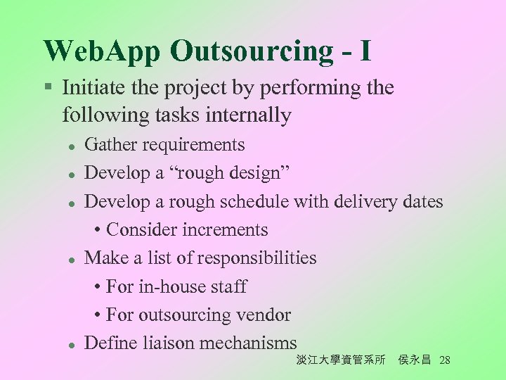 Web. App Outsourcing - I § Initiate the project by performing the following tasks