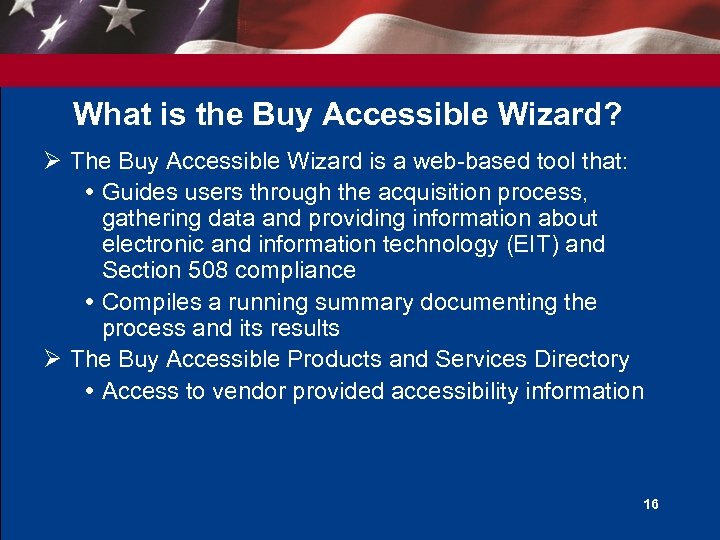What is the Buy Accessible Wizard? Ø The Buy Accessible Wizard is a web-based
