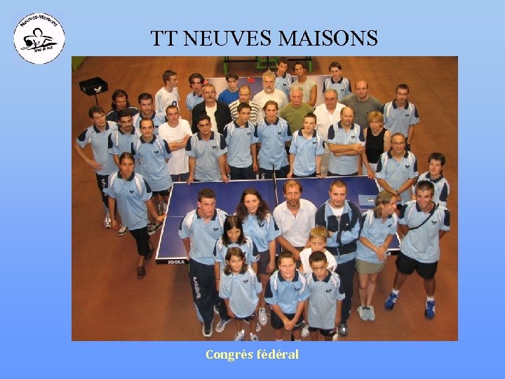 TT NEUVES MAISONS Congrès fédéral 