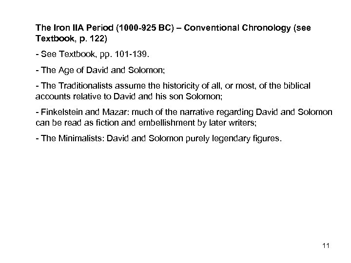 The Iron IIA Period (1000 -925 BC) – Conventional Chronology (see Textbook, p. 122)