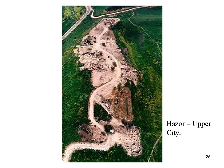 Hazor – Upper City. 26 