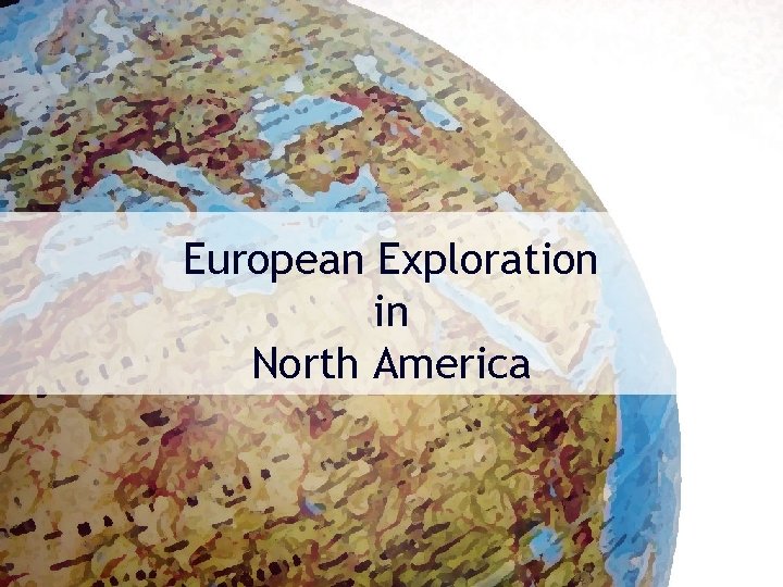 European Exploration in North America 