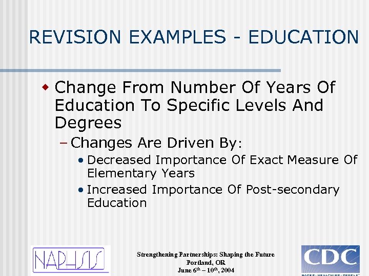 REVISION EXAMPLES - EDUCATION w Change From Number Of Years Of Education To Specific