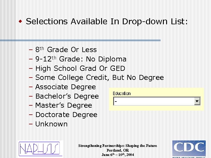 w Selections Available In Drop-down List: – 8 th Grade Or Less – 9