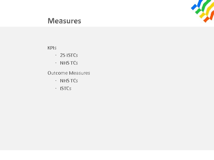 Measures KPIs · 25 ISTCs · NHS TCs Outcome Measures · NHS TCs ·