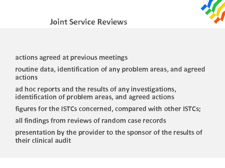 Joint Service Reviews actions agreed at previous meetings routine data, identification of any problem