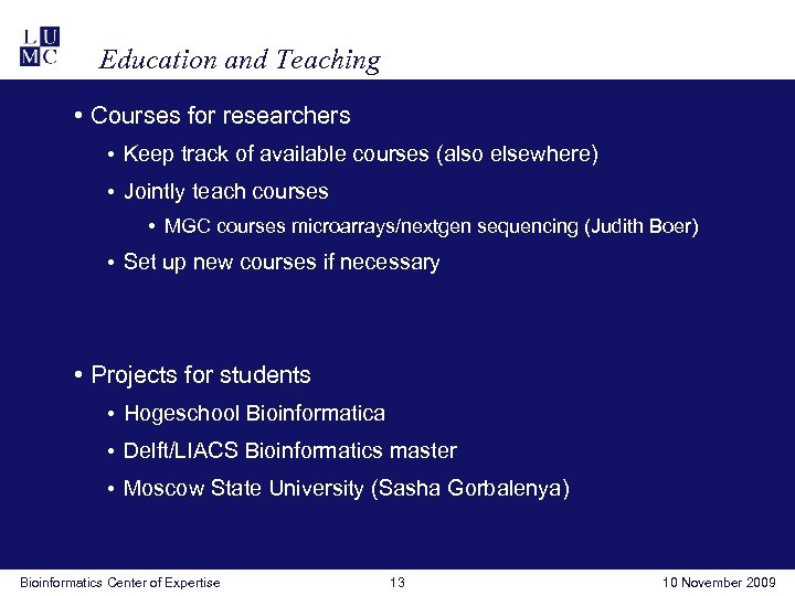 Education and Teaching • Courses for researchers • Keep track of available courses (also