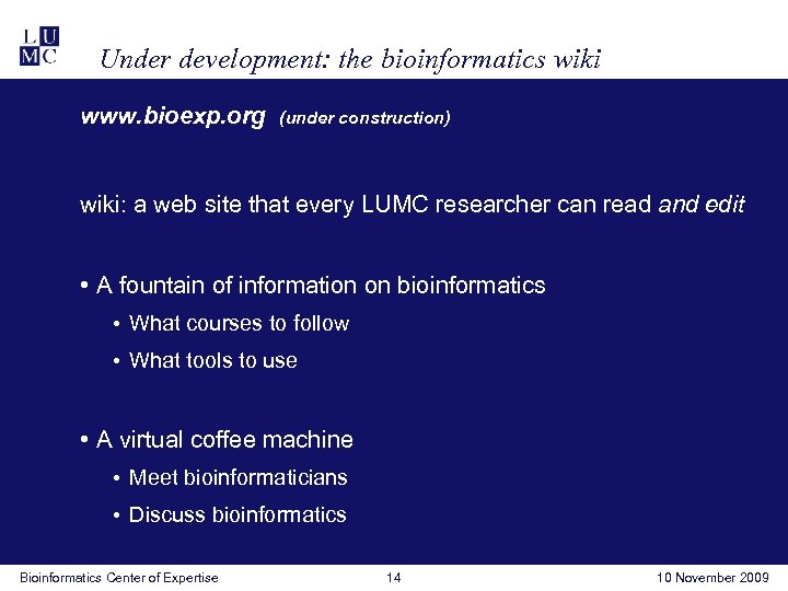 Under development: the bioinformatics wiki www. bioexp. org (under construction) wiki: a web site