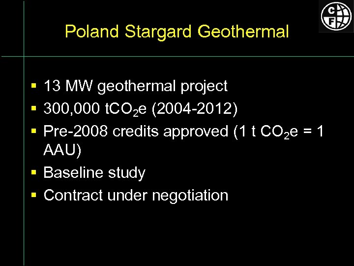 Poland Stargard Geothermal § 13 MW geothermal project § 300, 000 t. CO 2