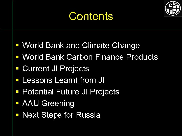 Contents § § § § World Bank and Climate Change World Bank Carbon Finance