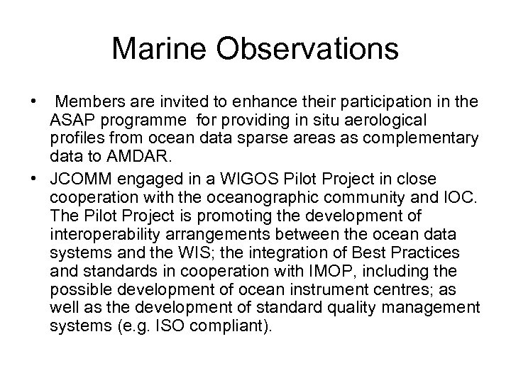 Marine Observations • Members are invited to enhance their participation in the ASAP programme
