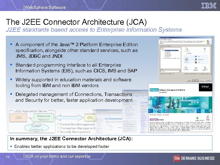 Web. Sphere Software The J 2 EE Connector Architecture (JCA) J 2 EE standards