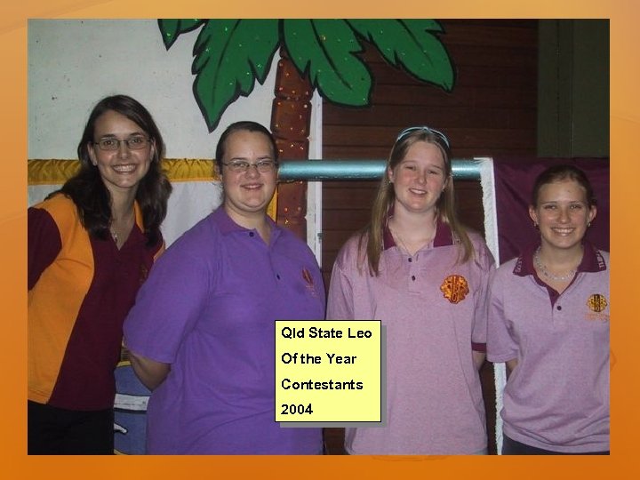 Qld State Leo Of the Year Contestants 2004 