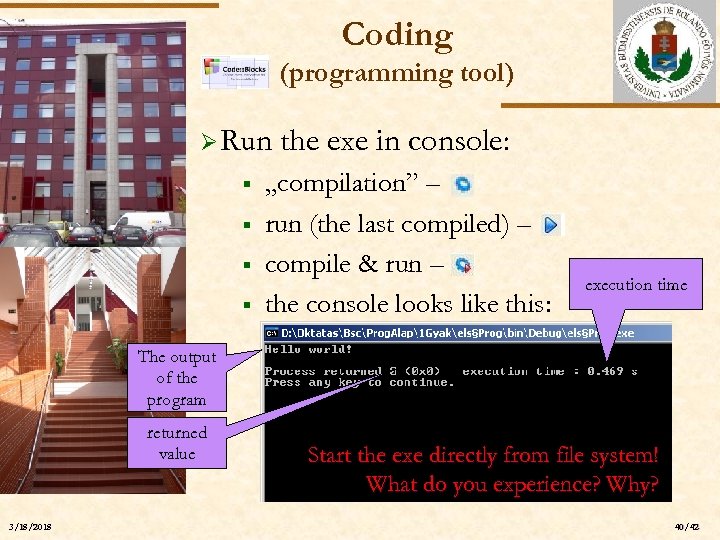 Coding (programming tool) Ø Run § § ELTE § § the exe in console: