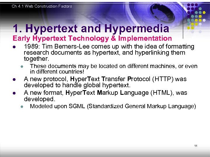 Ch 4. 1 Web Construction Factors 1. Hypertext and Hypermedia Early Hypertext Technology &