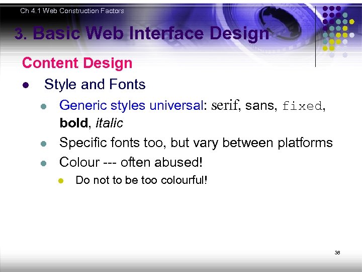 Ch 4. 1 Web Construction Factors 3. Basic Web Interface Design Content Design l