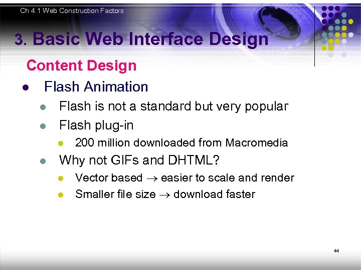 Ch 4. 1 Web Construction Factors 3. Basic Web Interface Design Content Design l