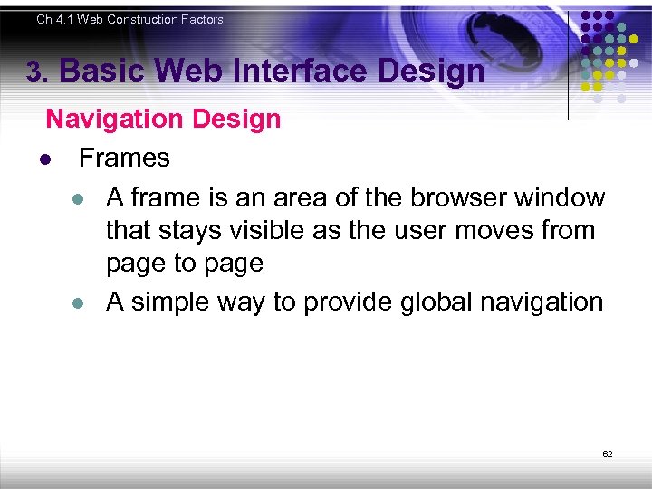 Ch 4. 1 Web Construction Factors 3. Basic Web Interface Design Navigation Design l