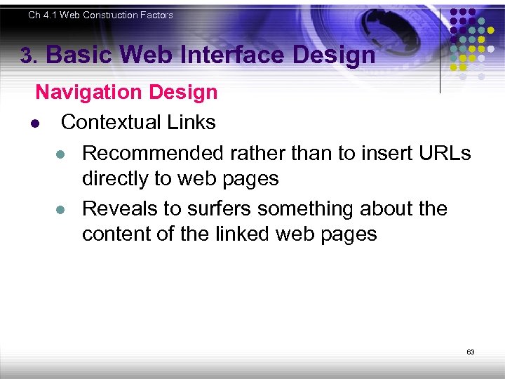 Ch 4. 1 Web Construction Factors 3. Basic Web Interface Design Navigation Design l