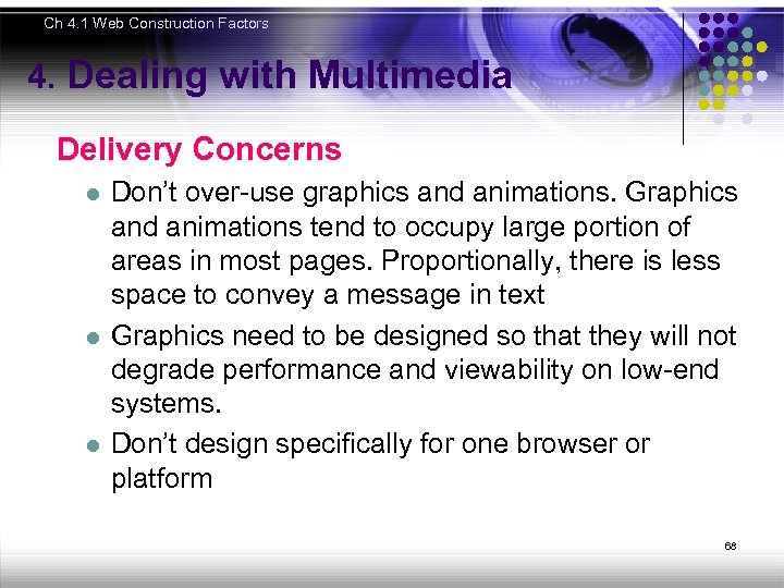 Ch 4. 1 Web Construction Factors 4. Dealing with Multimedia Delivery Concerns l l