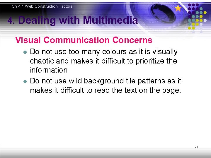 Ch 4. 1 Web Construction Factors 4. Dealing with Multimedia Visual Communication Concerns l