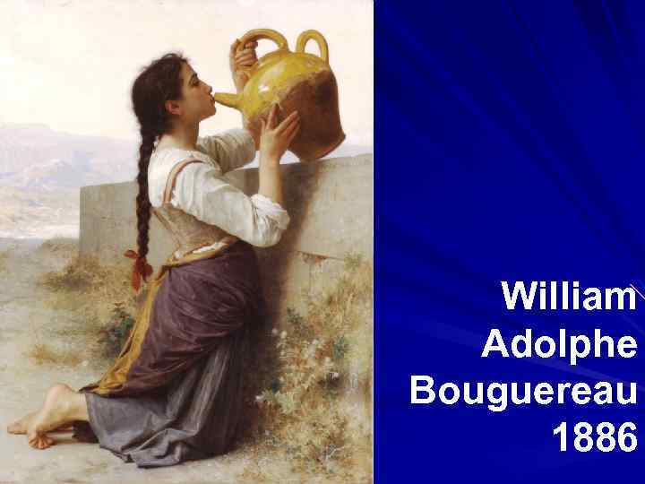 William Adolphe Bouguereau 1886 