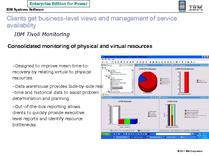 Enterprise Edition for Power IBM Systems Software Clients get business-level views and management of