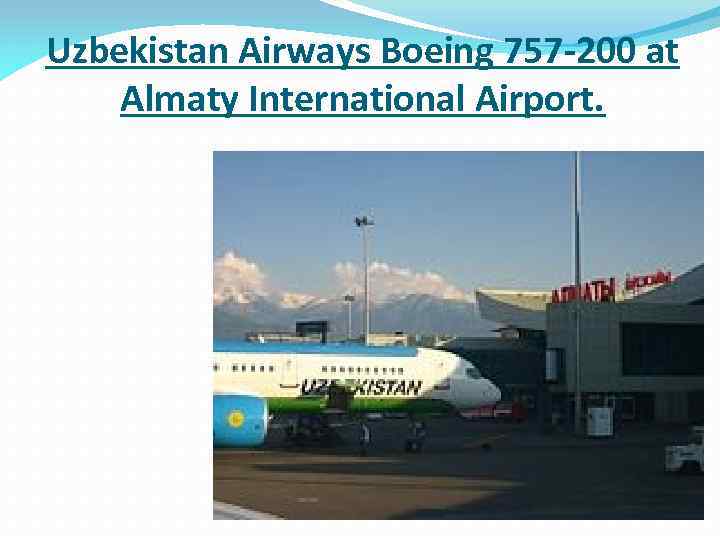 Uzbekistan Airways Boeing 757 -200 at Almaty International Airport. 