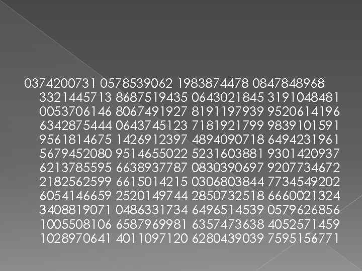 0374200731 0578539062 1983874478 0847848968 3321445713 8687519435 0643021845 3191048481 0053706146 8067491927 8191197939 9520614196 6342875444 0643745123