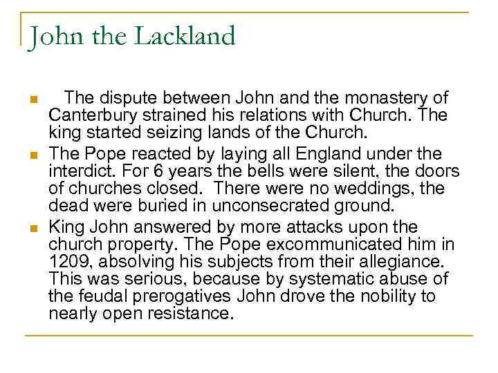 John the Lackland n n n The dispute between John and the monastery of